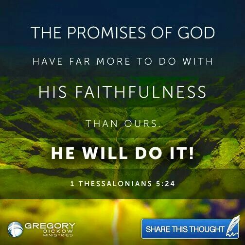 1 thes 5::24 Gods faithfulness ..ð?ð
