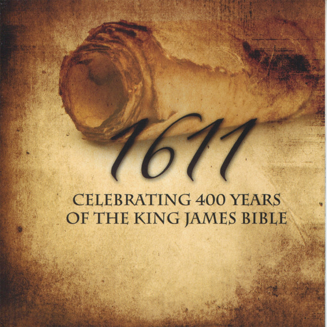 1611: Celebrating 400 Years of the King James Bible