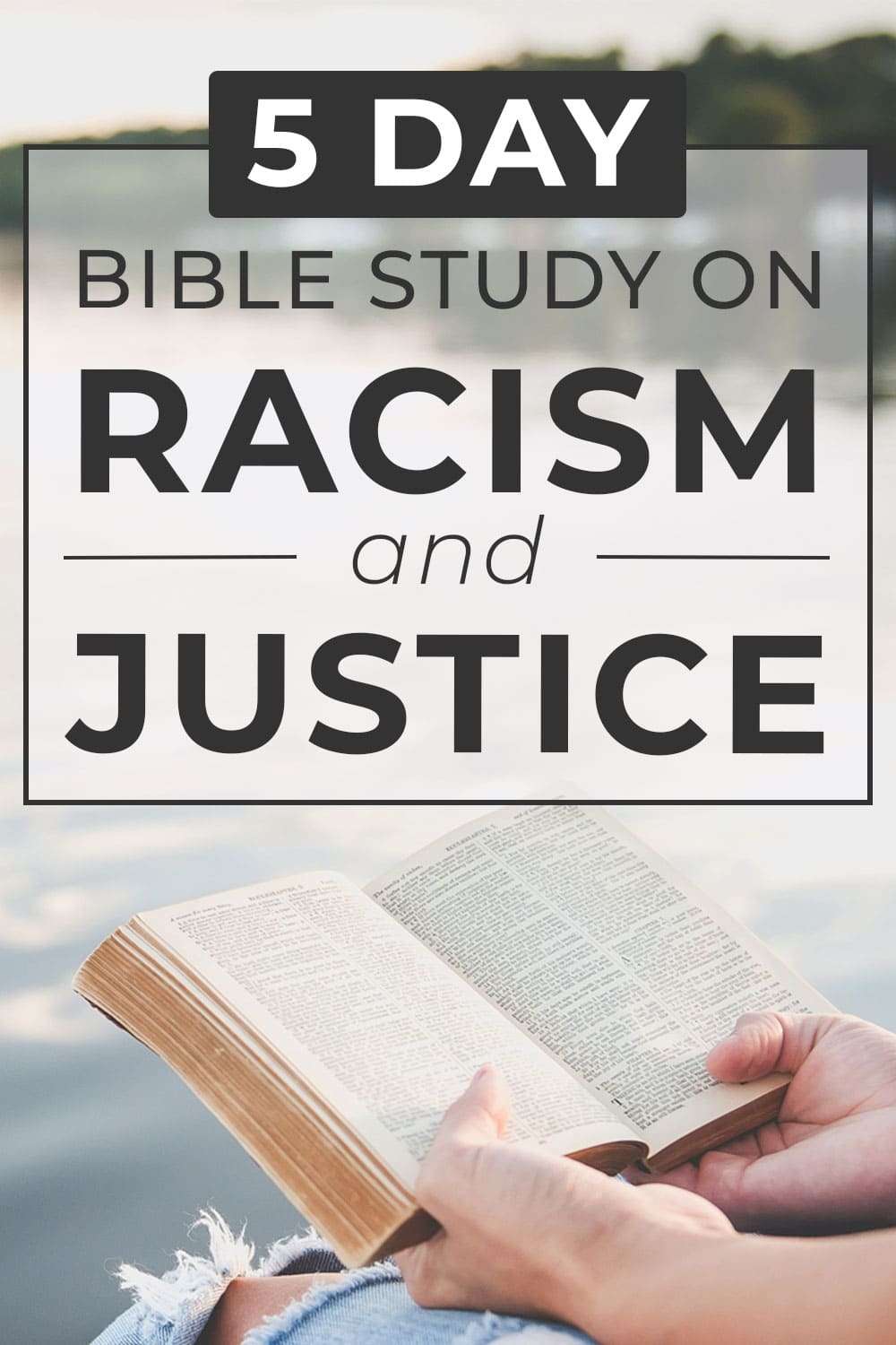 5 Day Bible Study on Racism and Justice