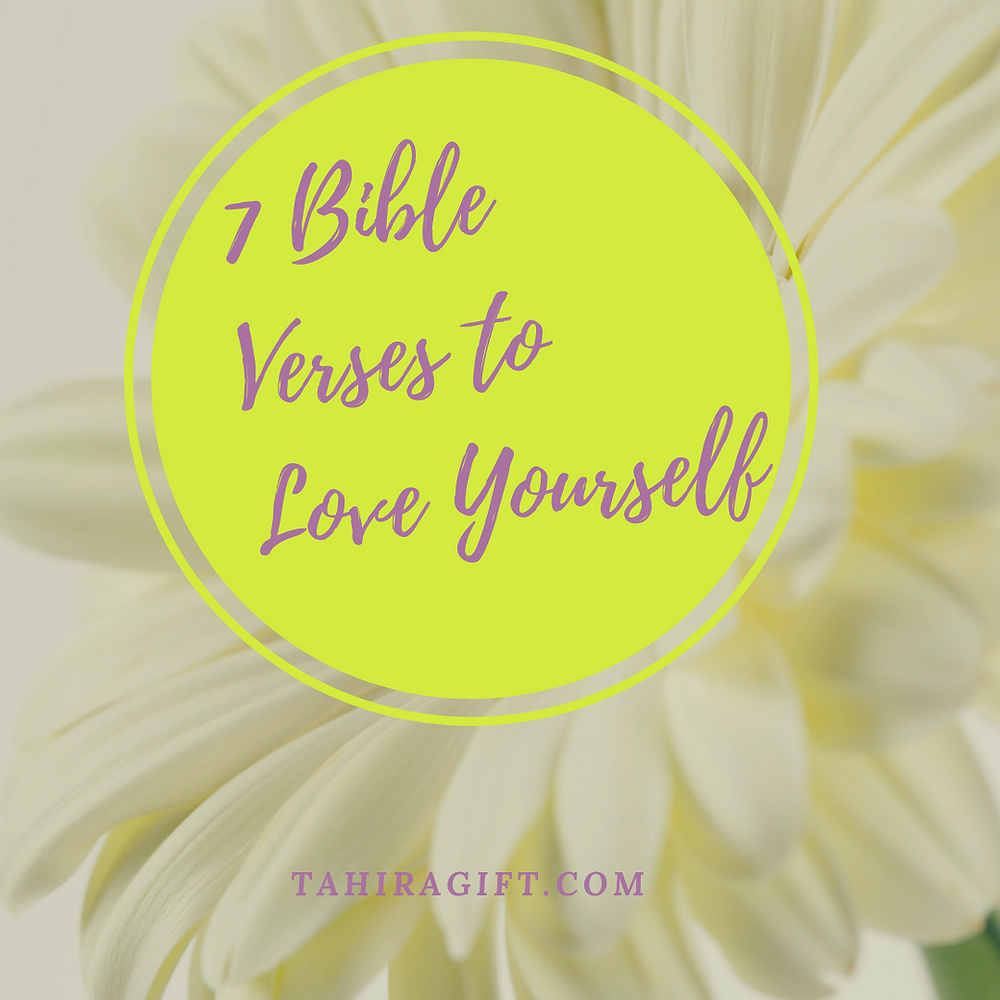 7 Bible Verses to Love Yourself