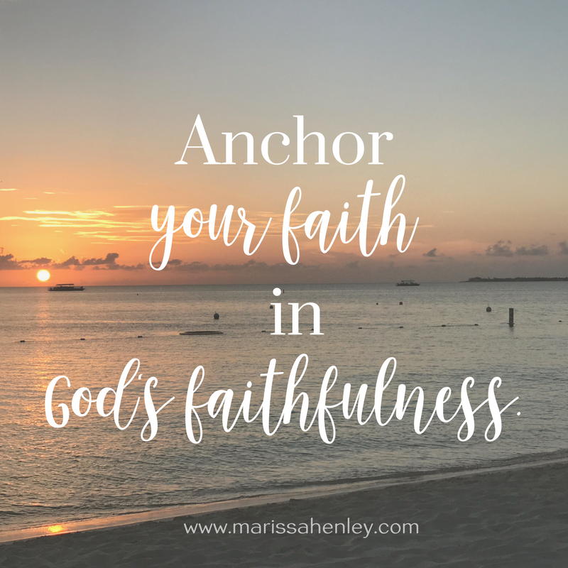 Anchor Your Faith in God