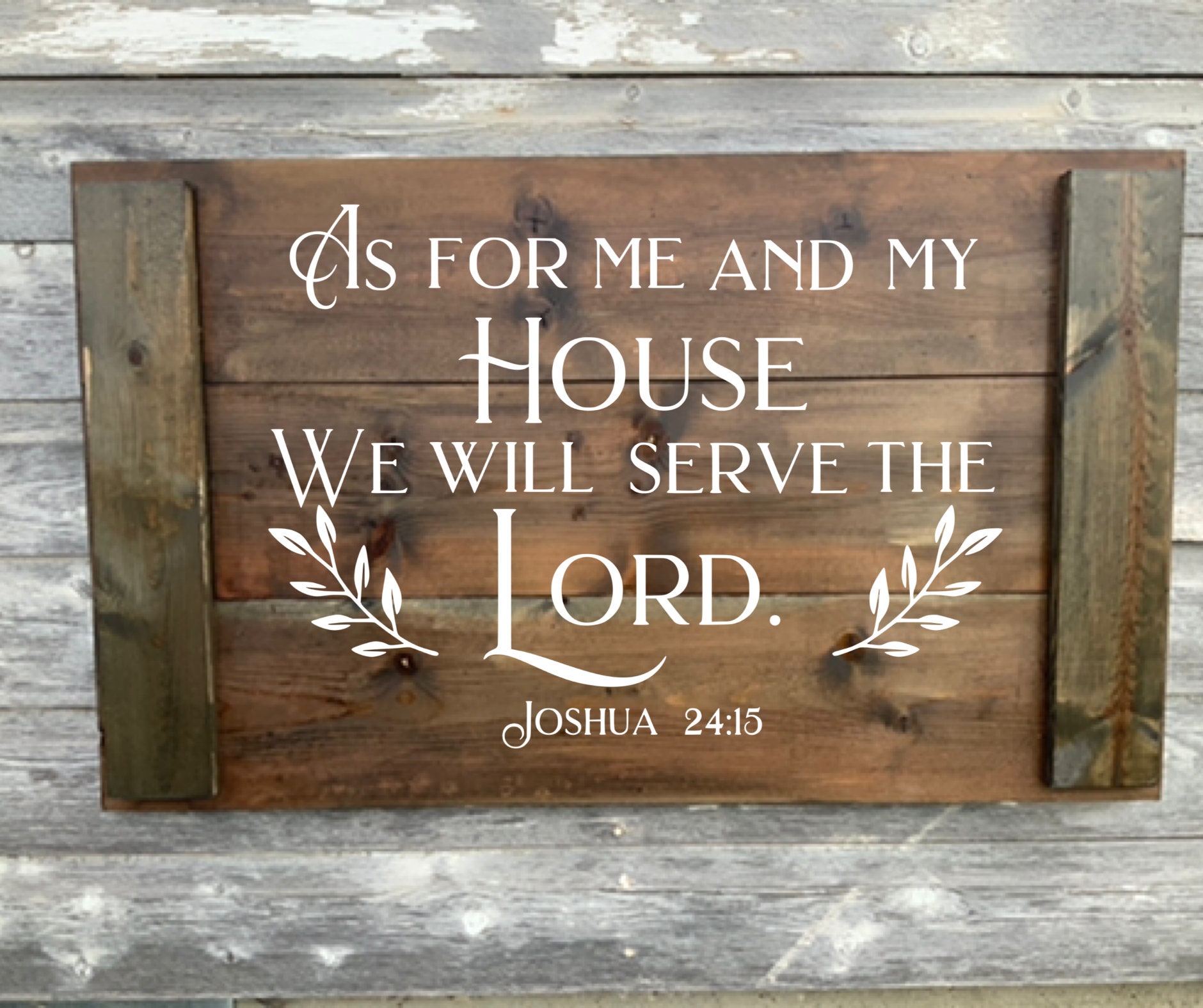 As for me and my house, we will serve the Lord, Joshua 24:15, Bible ...