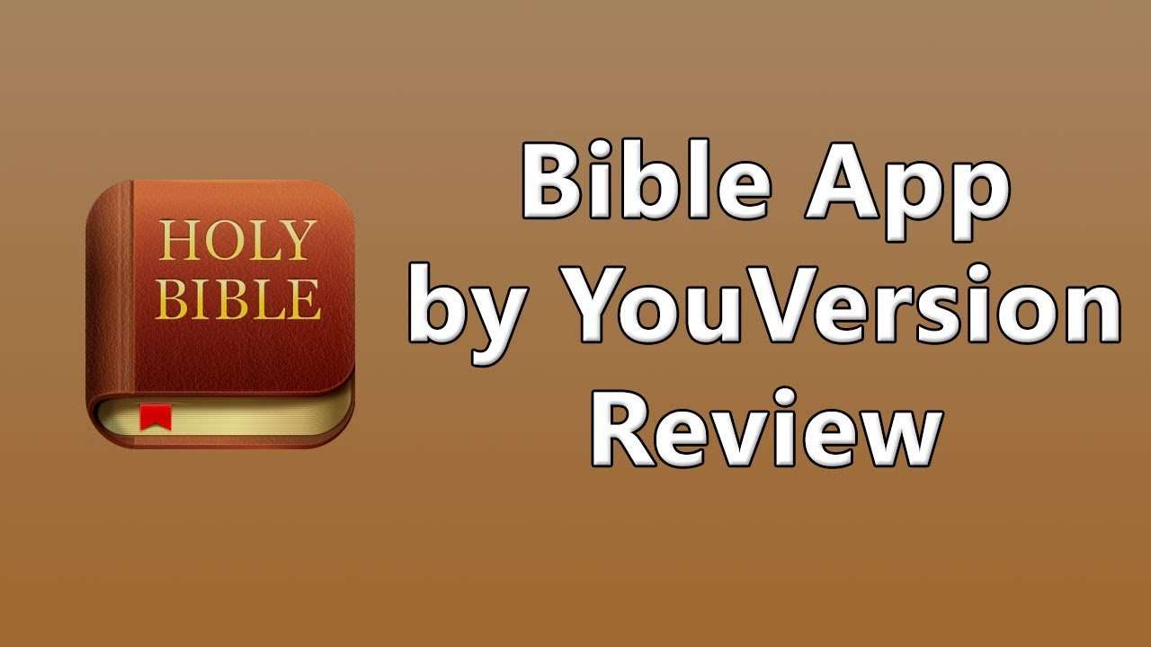 Bible App by YouVersion Review
