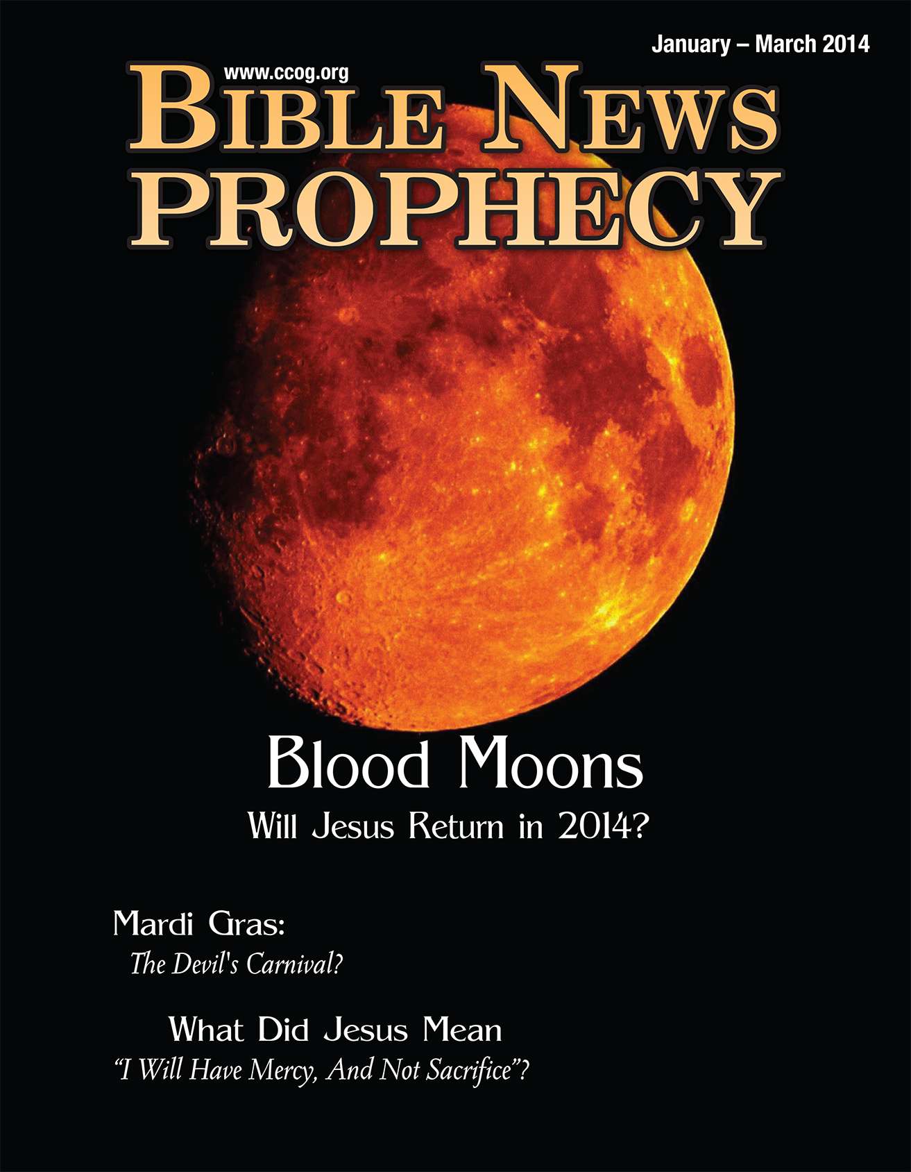 Bible News Prophecy Magazine: Blood Moons: Will Jesus Return in 2014?