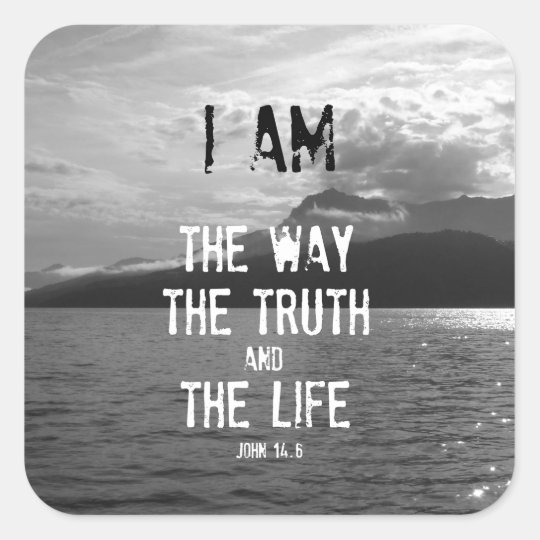 Bible Verse: I am the Way, Truth, Life Square Sticker