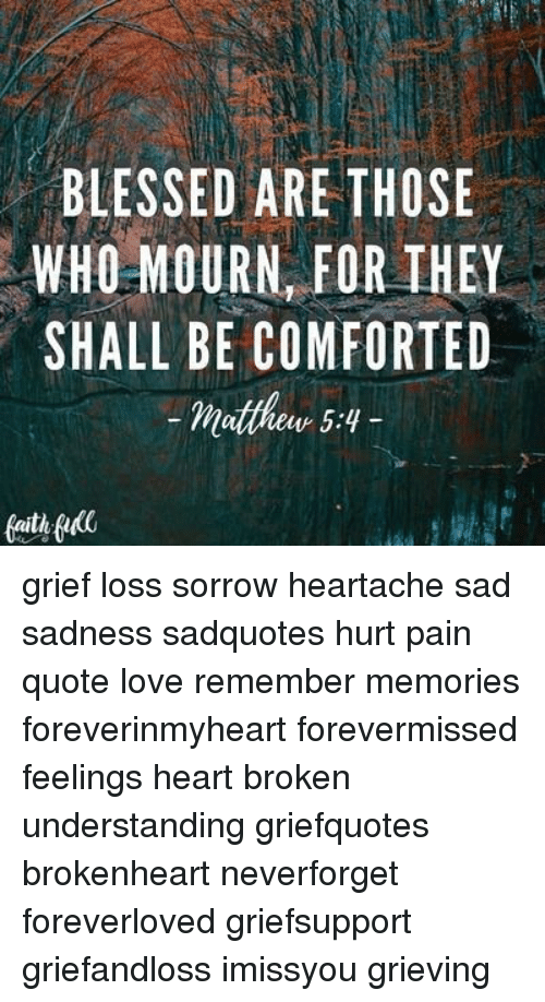 Blessed Are Those Who Mourn For They Shall Be Comforted ...