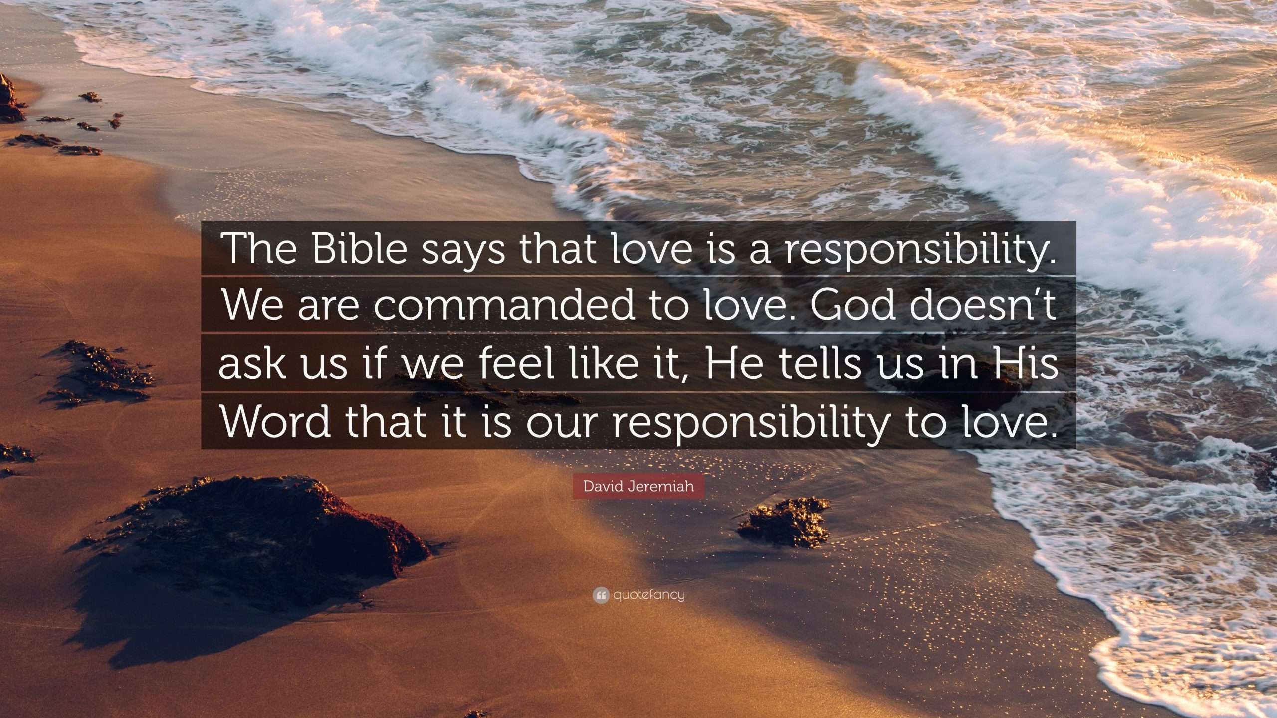 David Jeremiah Quote: The Bible says that love is a ...