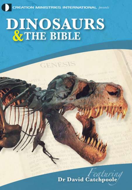 Dinosaurs &  The Bible