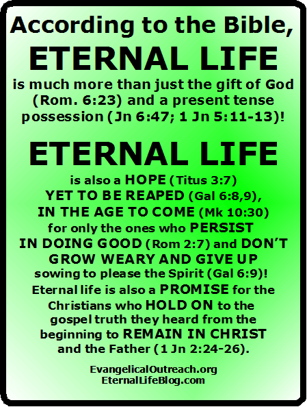 Eternal Life Everlasting Life Has Been DISTORTED