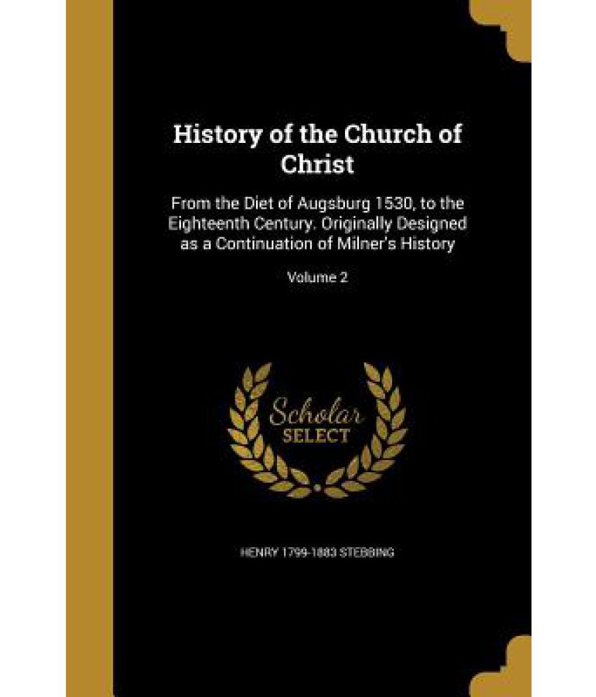 History of the Church of Christ: Buy History of the Church of Christ ...