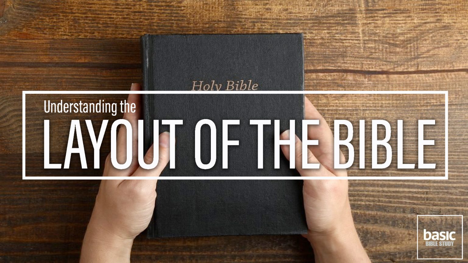 How is the Bible organized?