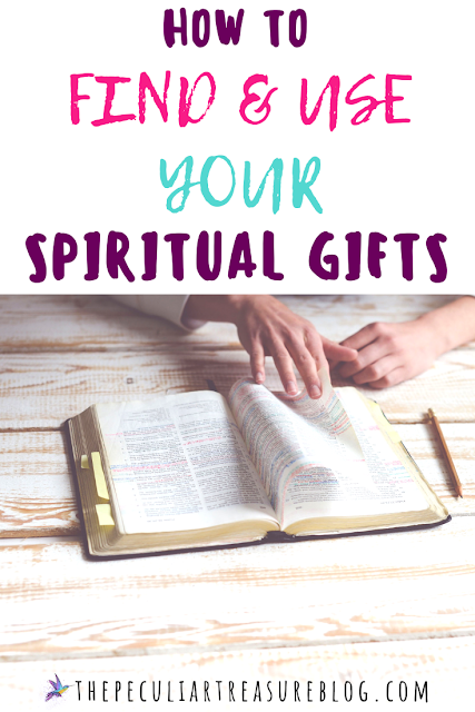 How to Find and Use Your Spiritual Gifts for the Glory of ...
