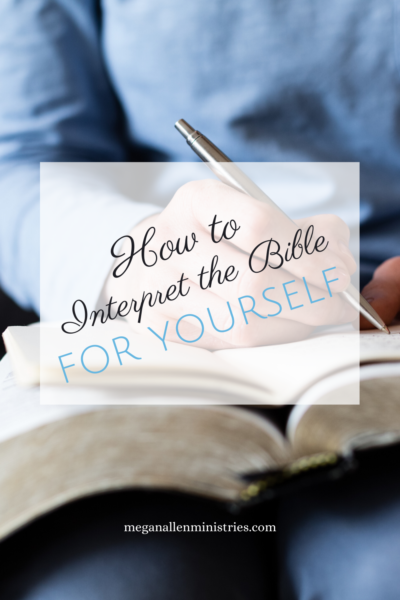 How to Interpret the Bible for Yourself