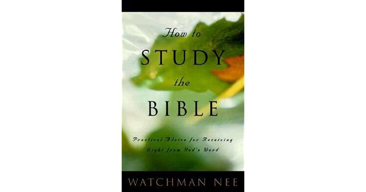 How to Study the Bible: Practical Advice for Receiving Light from God