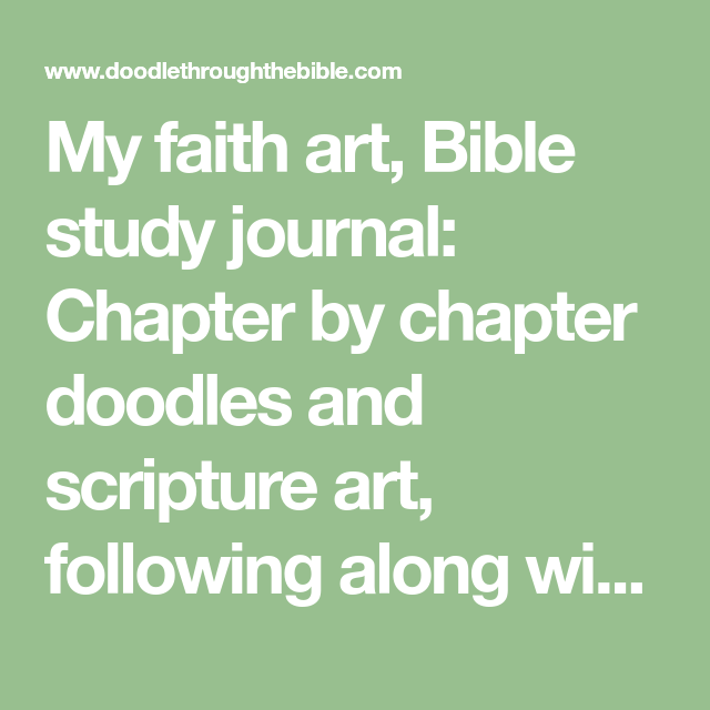 My faith art, Bible study journal: Chapter by chapter doodles and ...