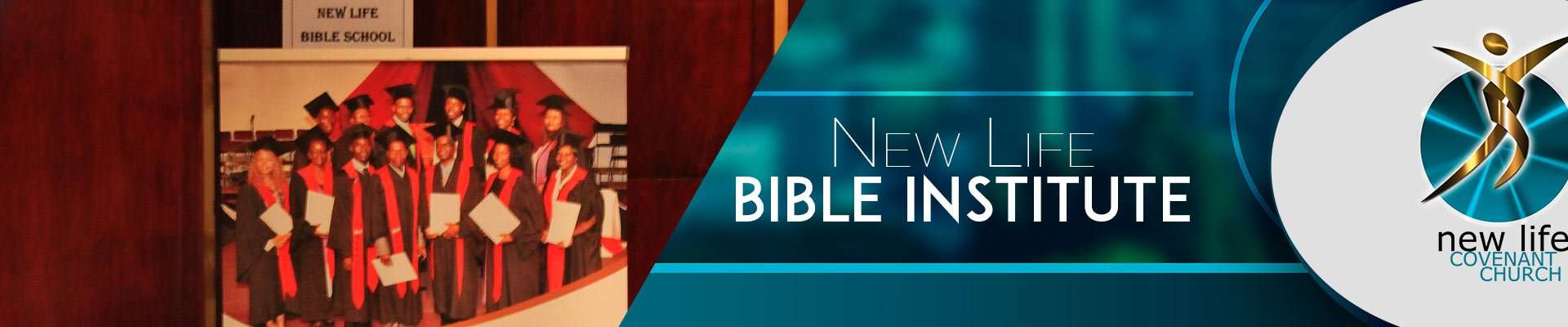 New Life Bible Institute â New Life Covenant Church