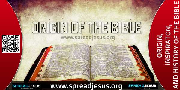 ORIGIN, INSPIRATON,AND HISTORY OF THE BIBLE