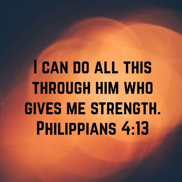 Philippians 4:13, New International Version (NIV)