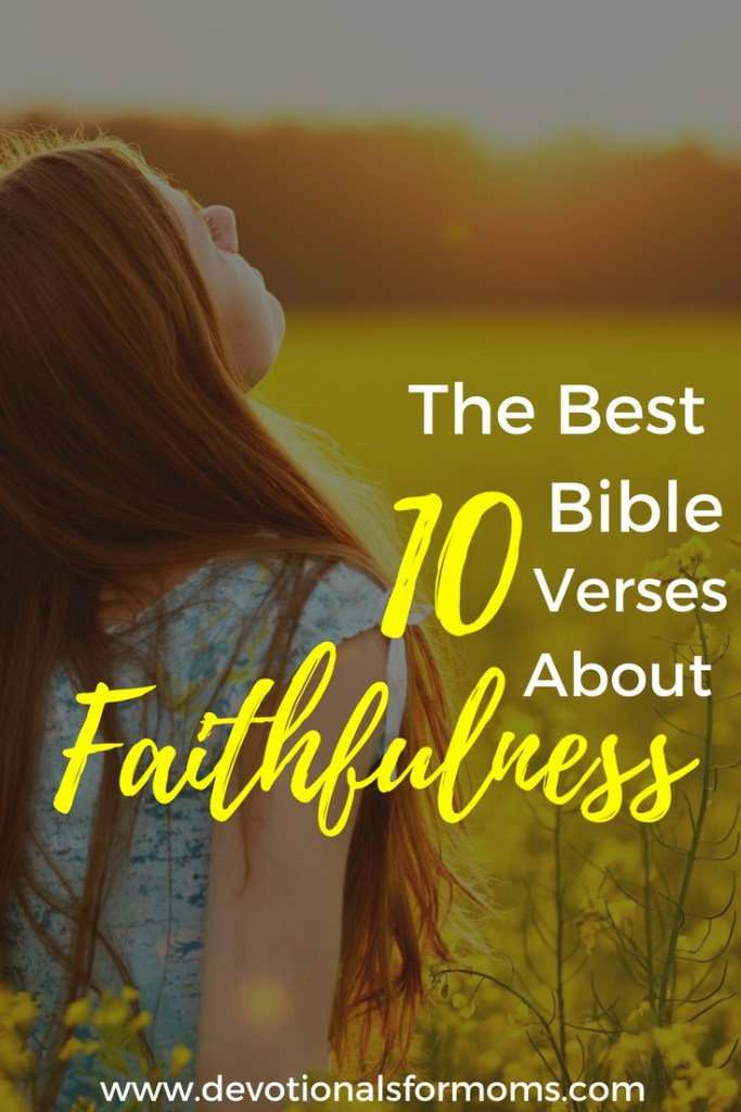 The 10 Best Bible Verses About Faithfulness