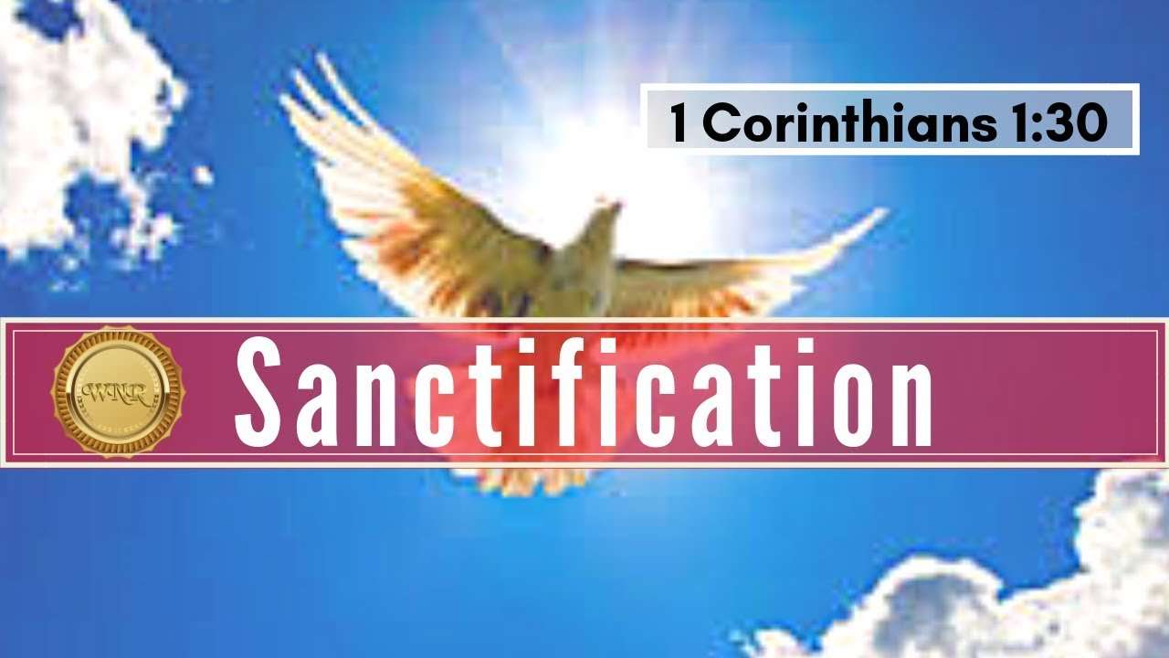 The Process of Sanctification!