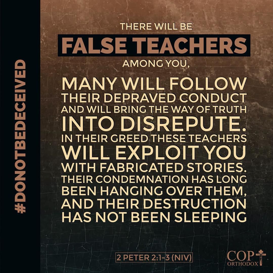There will be false teachers among you Many will follow their depraved ...