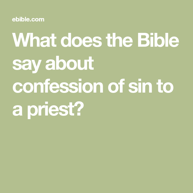 What does the Bible say about confession of sin to a ...