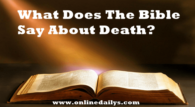What Does The Bible Say About Death?