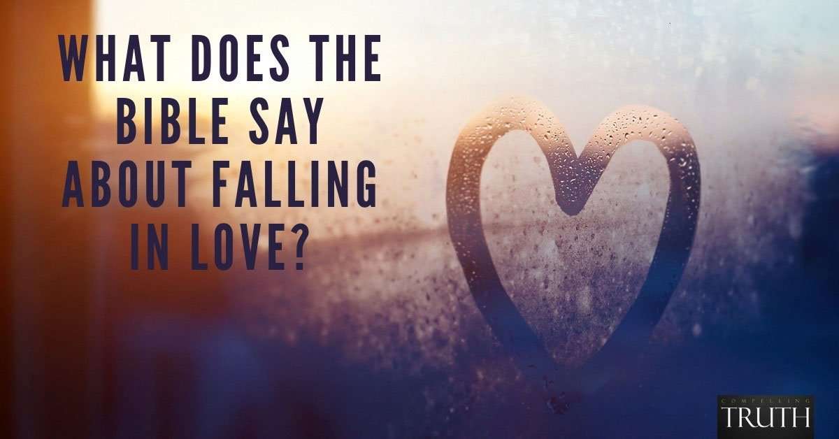 What does the Bible say about falling in love?