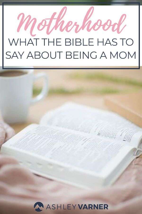 What Does the Bible Say About Motherhood?