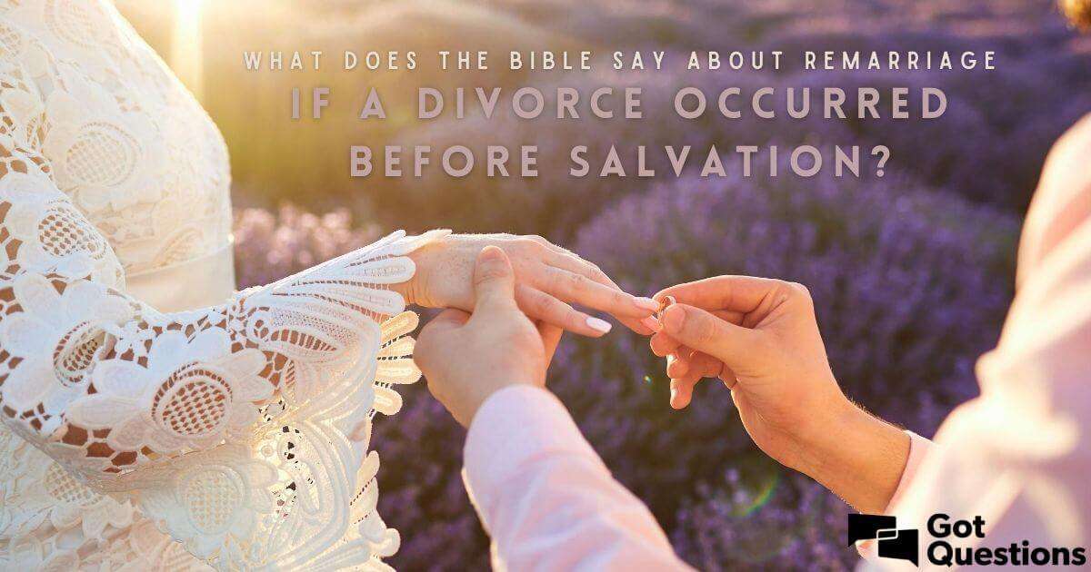 What does the Bible say about remarriage if a divorce ...