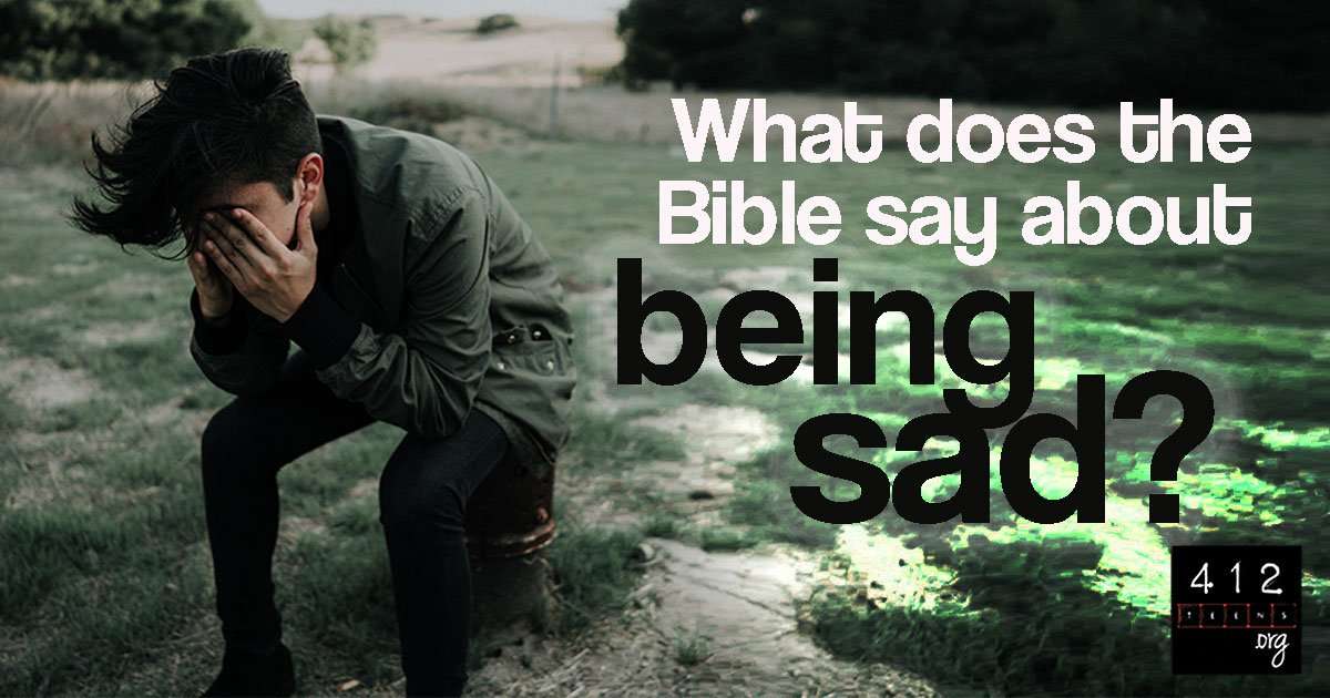 What does the Bible say about sadness?