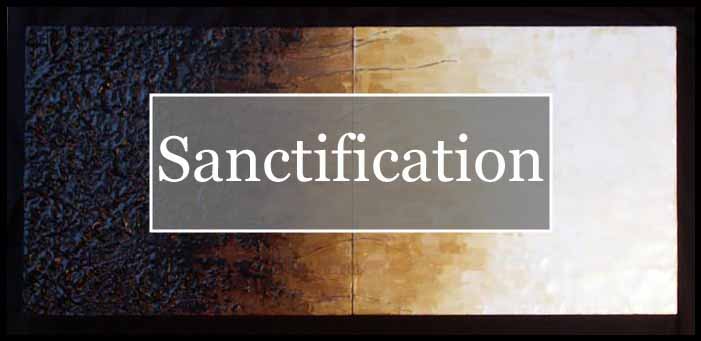 What Does the Bible Say about Sanctification?