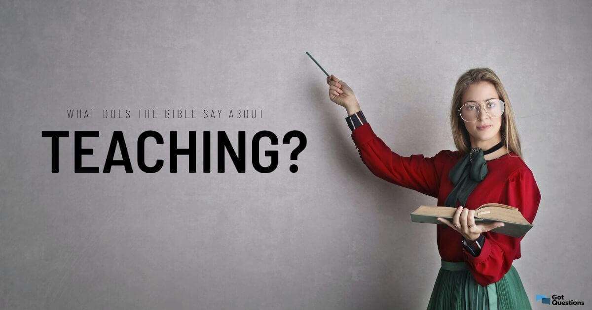 What does the Bible say about teaching?