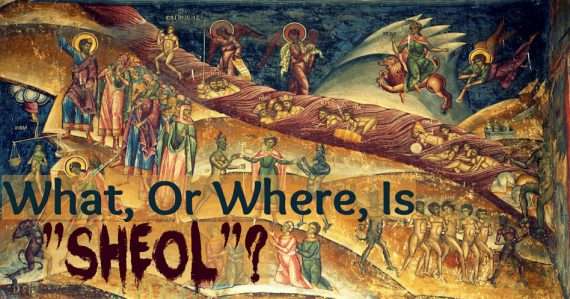 What is Sheol? Is it hell?