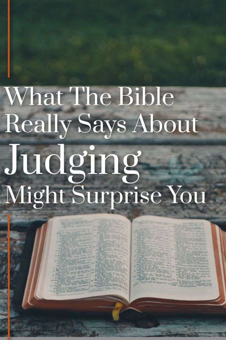 What The Bible Really Says About Judging Might Surprise ...