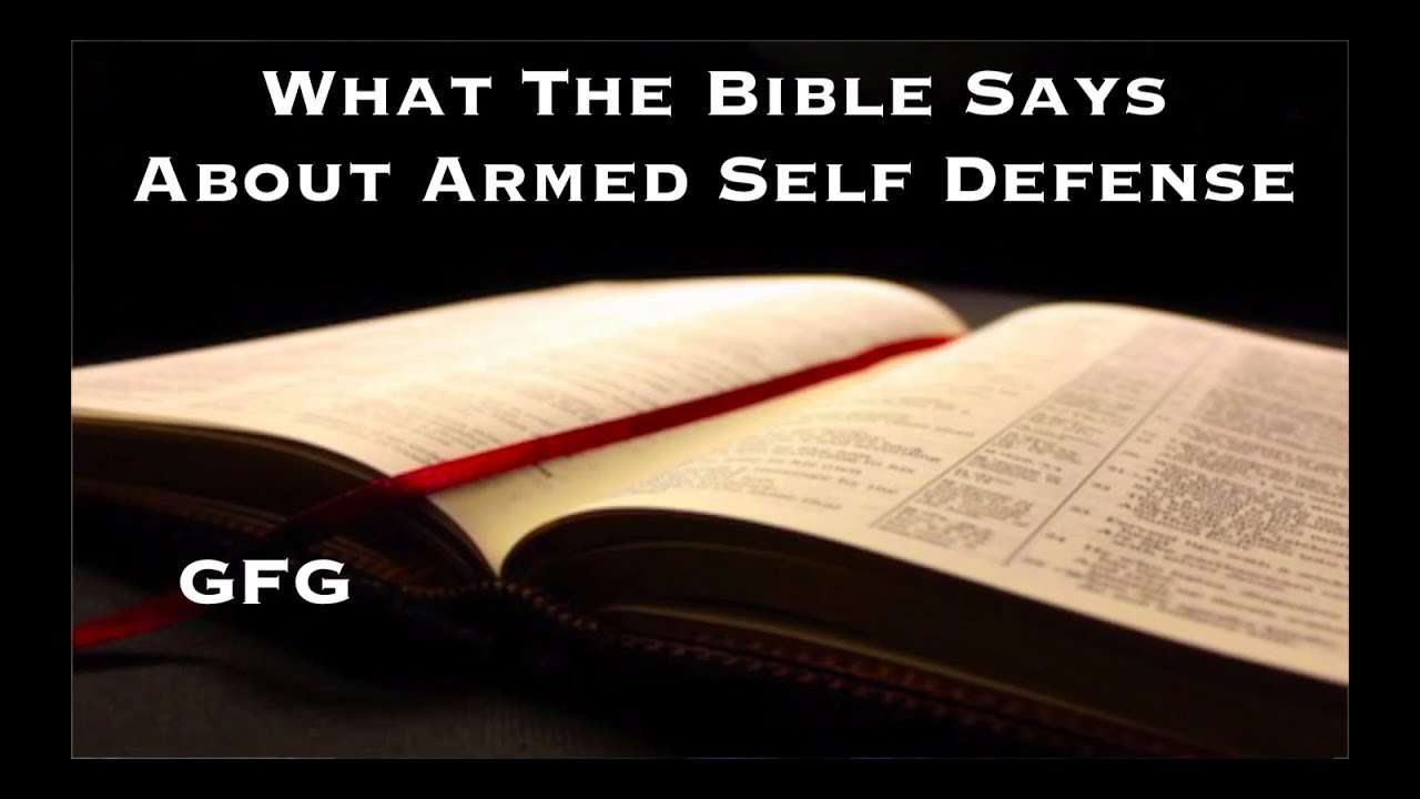 What The Bible Says About Armed Self Defense