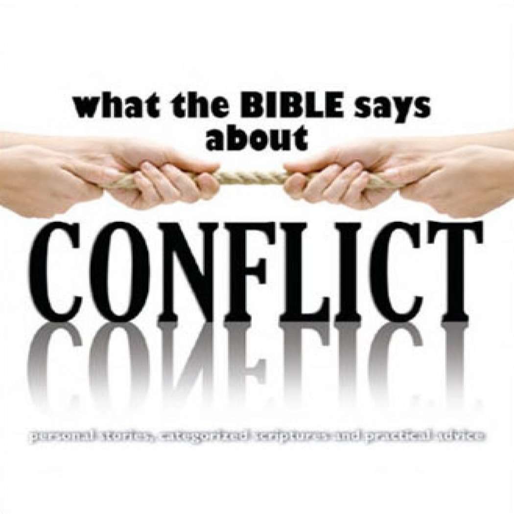 What the Bible says about Conflict