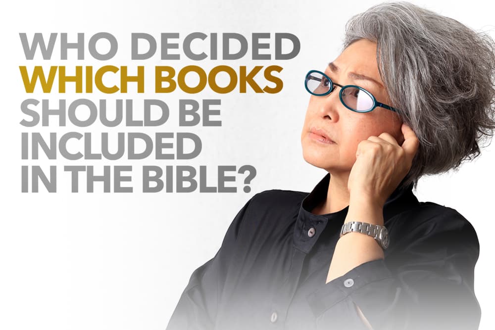 Who Decided Which Books Should Be Included in the Bible?