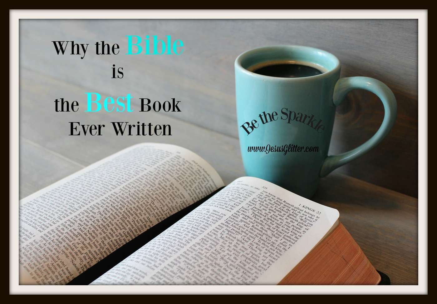 Why the Bible is the Best Book Ever Written